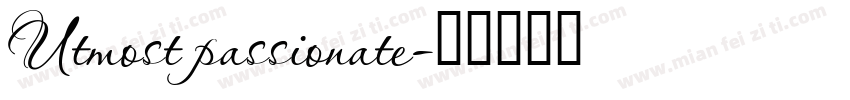 Utmost passionate字体转换